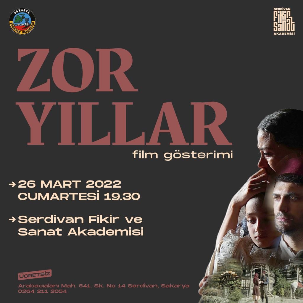 Zor Yıllar Filmi Serdivan’da