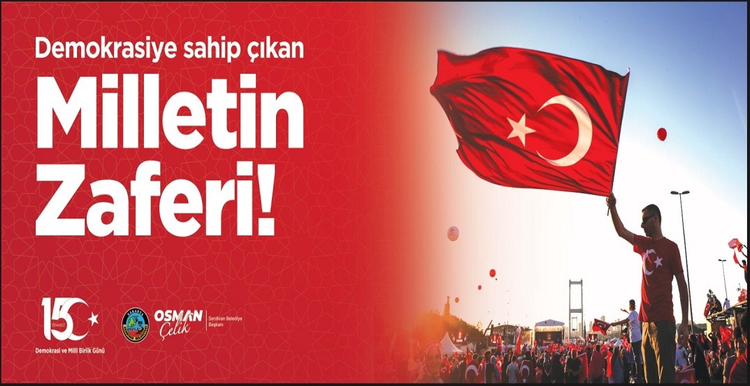 Başkan Osman Çelik, “15 Temmuz Gelecek Nesiller İçin Unutulmaz Bir Örnektir”
