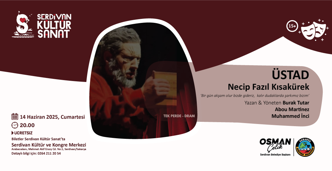 Tiyatro Gösterimi: ÜSTAD - Necip Fazıl Kısakürek