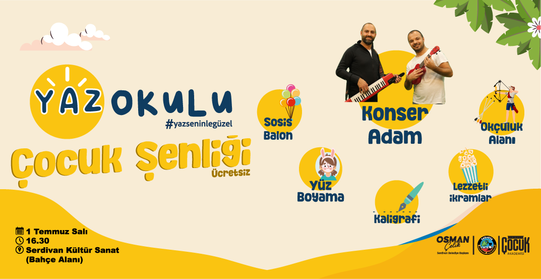 Serdivan Yaz Okulu Çocuk Şenliği başlıyor!